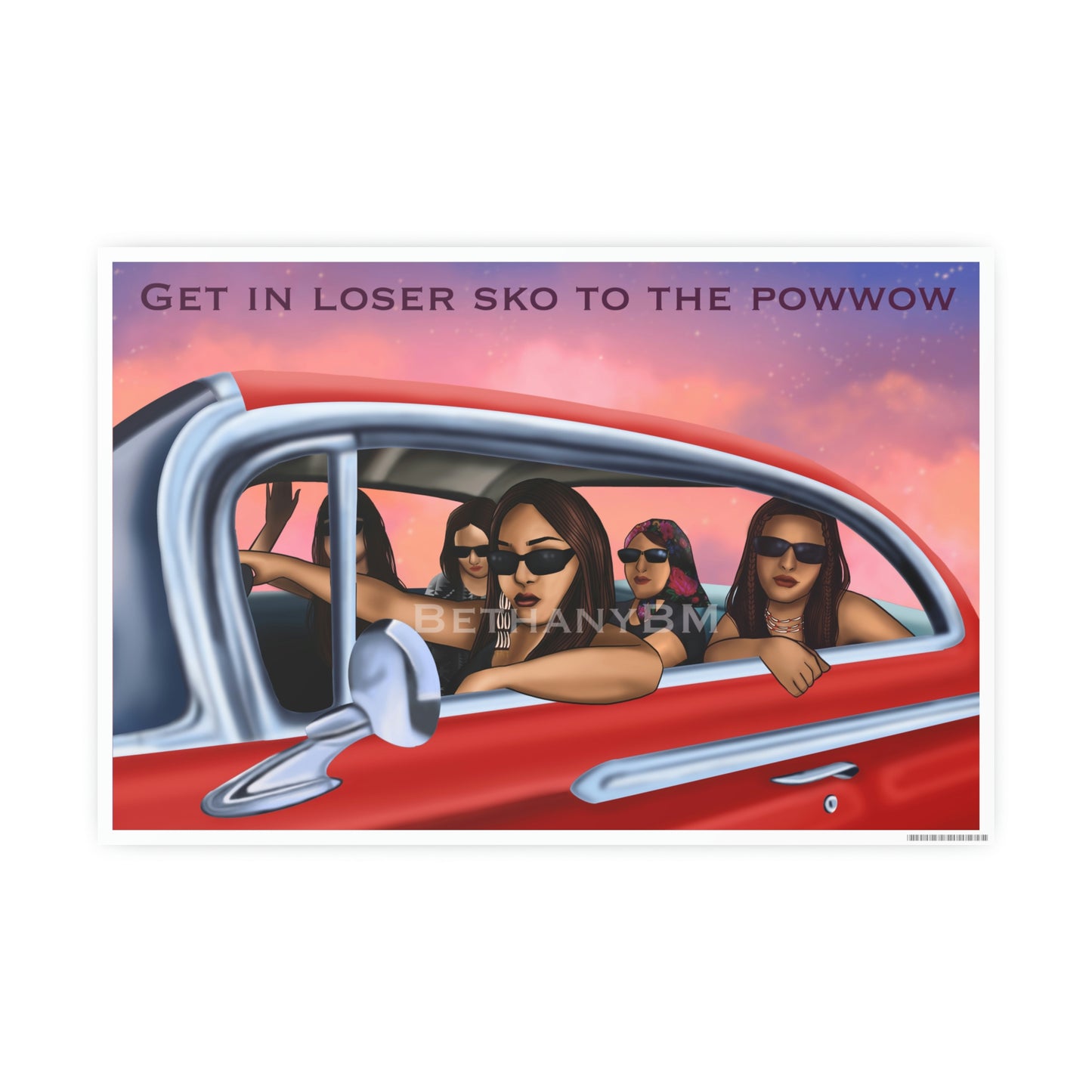 ‘Get in loser ’ BethanyBM Art poster